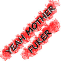 Yeah MotherFucker ! ( Original MiX )