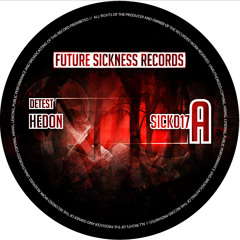 Out now! SICK017_Detest - Hedon