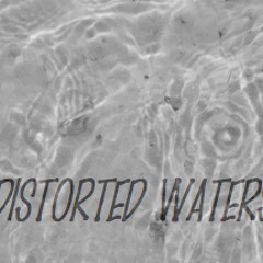 Distorted Waters