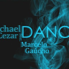 Mc Mayke ft. Marcelo Gaúcho - DANCE (Lucas Ebone Original Mix)