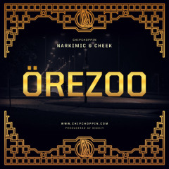 Chipchoppin - ÖREZOO (Prod. Diddzy)