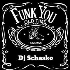 Dj Schasko - OLD TIME