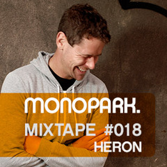 Monopark Mixtape 018 - Heron