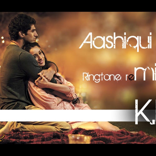 aashiqui 2 ringtone aashiqui 2 ringtone