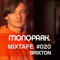 Monopark Mixtape 020 - Brixton