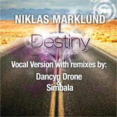 Niklas Marklund - Destiny - Vocal Version [OUT NOW]