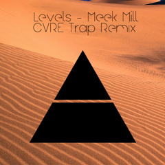 Meek Millz - Levels (CVRE TRAP REMIX)