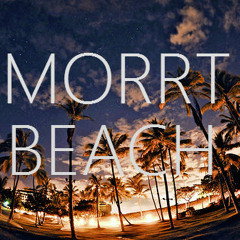 Beach - MORRT *EXCLUSIVE FREE DOWNLOAD*