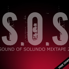 SOS Mixtape 2 -  'Sound Of Solundo' [FREE DOWNLOAD]
