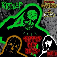 Rippin' Out Guts (Featuring Komatose & Rukus)