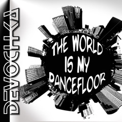 The World Is My Dancefloor [Minimal Set 2012]