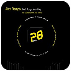 Alex Rampol- Don't Forget Your Bag (Chamomile Dark Space Mix) [Pool 8] SC Cut