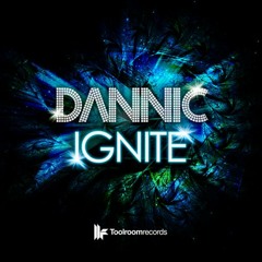 Dannic - Ignite (Original Mix) [OUT NOW]