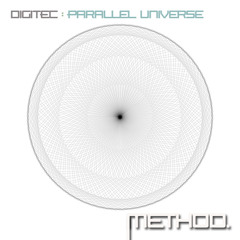 digitec -Parallel Universe (intro Mix) Cut [Method Records]