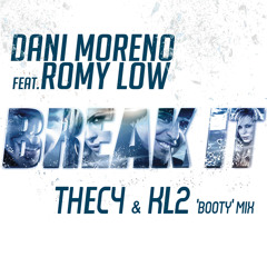 Dani Moreno feat. Romy Low - Break It (Thec4 & KL2 'Booty' Mix) PUSH BUY TO DL!