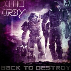 XIMIO & ORDY- Back to destroy