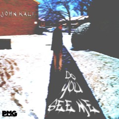 Do You See Me (Prod. By Trav'sty)