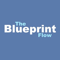The Blueprint Flow