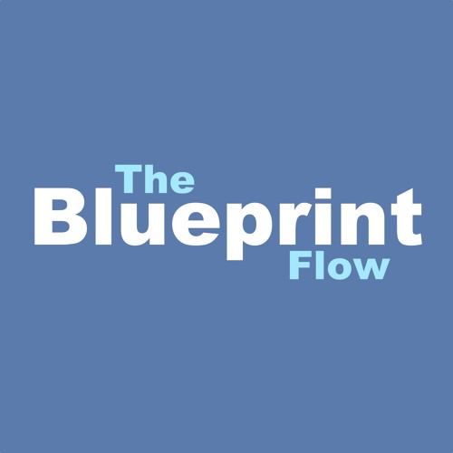 The Blueprint Flow