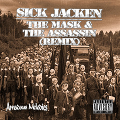 Sick Jacken - The Mask and The Assassin (Amadaus Melodies Remix)