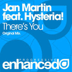 Jan Martin Ft. Hysteria - There's You (LTN Remix)