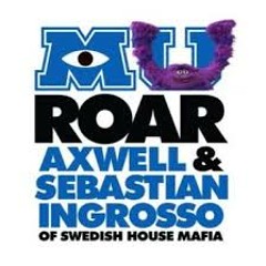 Sebastian Ingrosso & Axwell - ROAR (HUSKY TRAP REMIX)