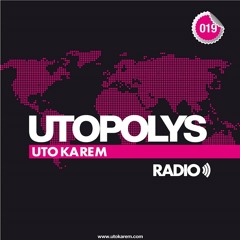 Uto Karem - Utopolys Radio 019 (July 2013)
