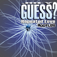 A T G O C - Repeated Love (Joey Guess Bootleg)