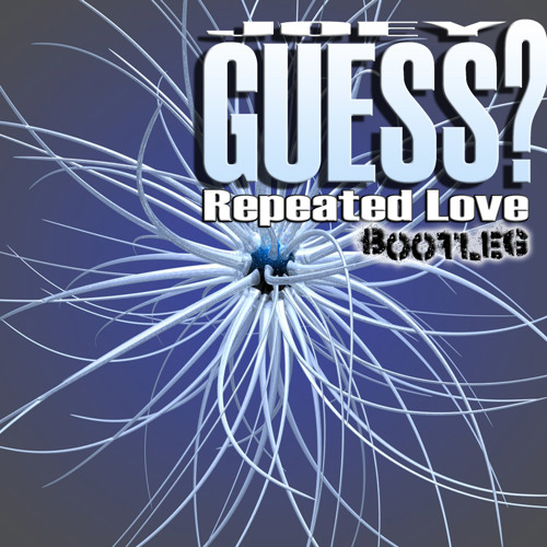 A T G O C - Repeated Love (Joey Guess Bootleg)