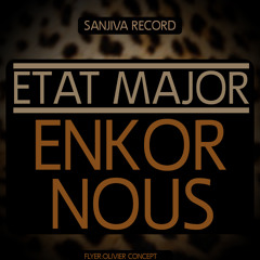 ETAT MAJOR - Enkor Nous