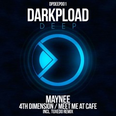 [DPDEEP001] Maynee - 4th Dimension (Original Mix)