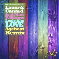 Lauer & Canard feat. Max Williams - Looks Like Love (Agebeat Remix) [OUT 07/15/13]