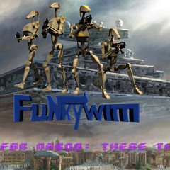 Funkywim - Battle for Naboo: There they are(Droid&Bass)