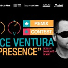 Ace Ventura "Presence"  L-xir remix for BPM contest