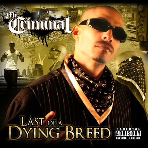 Mr.Criminal - Vicious Last Of a Dying Breed 2013