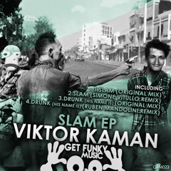 Viktor Kaman - Slam (Simone Vitullo Remix)