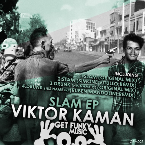 Viktor Kaman - Slam (Simone Vitullo Remix)