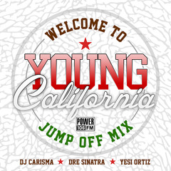 Welcome To Young California Jumpoff Part 1