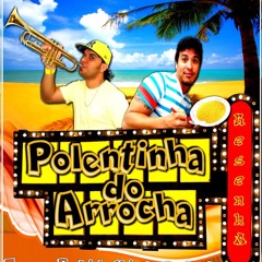 INHE INHE INHE CHOROROR-Polentinha do Arrocha