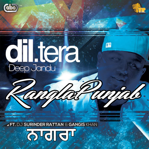 Dil Tera - Deep Jandu ft. Gangis Khan aka Camoflauge