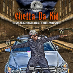 Chetta Da Kid -Thats How I Live It