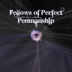 Fellows of Perfect Penmanship - ANOTHER LOOK AT LIFE ft Thomas Roussin
