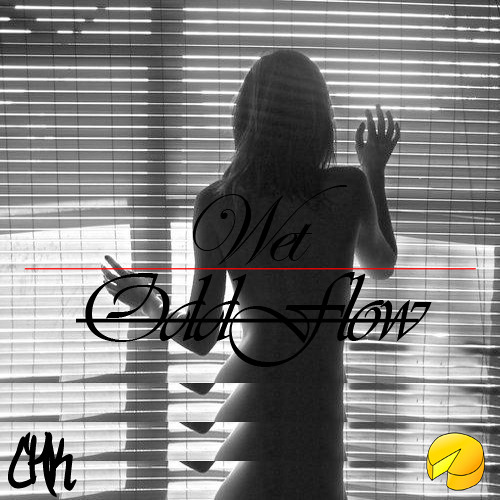 Stream Wet by OddFlow | Listen online for free on SoundCloud