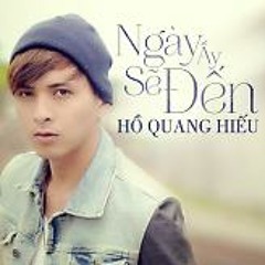 Ho Quang Hieu - Ngay Ay Se Den - DJ Diamen Remix