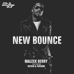 Maleek Berry - "New Bounce" Ft Wizkid & Phenom