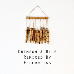 Crimson&Blue – I Should Have Been Home By Now (Federweiss Remix)