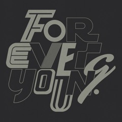 H.O.S.H. presents Forever Young