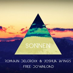 Romain Delcroix & Joshua Wings - Sonnen feat Charles Sax (Original Mix) [FREE DOWNLOAD!]