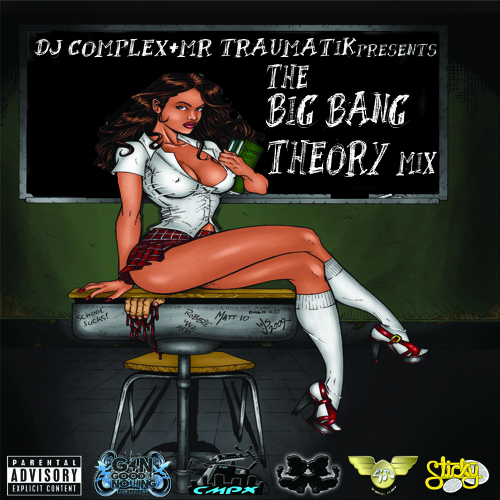 DJ COMPLEX & MR TRAUMATIK -THE BIG BANG THEORY MIX