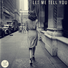 Beat Gates - Let Me Tell You [Free Download]